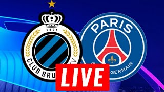 FC BRUGES VS PSG  LIVE  LIGUE DES CHAMPIONS [upl. by Ecirtnom]