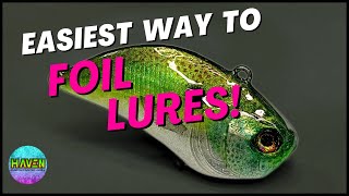 Super EASY Way to Foil a Lure [upl. by Novyad]