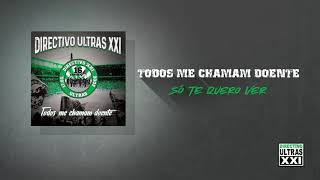 Directivo Ultras XXI  Só Te Quero Ver Official Áudio [upl. by Omle364]