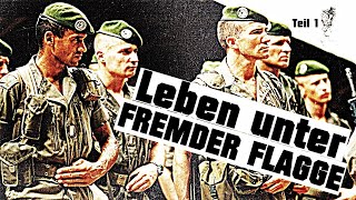 Fremdenlegion  Leben unter Fremder Flagge Teil 1 [upl. by Chipman]