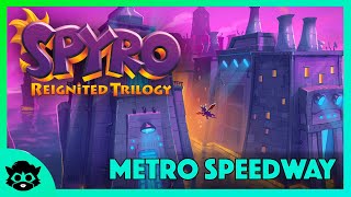 Spyro 2 Reignited  Part 19 Metro Speedway 100 All Gems amp Orbs [upl. by Talbott]