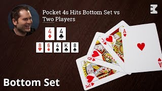 Poker Strategy Pocket 4s Hits Bottom Set vs Two Players [upl. by Ycnuahc]