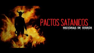 PACTOS SATANICOS 🔴Historias de Terror del Diablo REALES [upl. by Rahs]