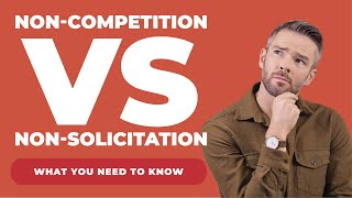 Difference Between a NonCompetition Clause vs a NonSolicitation Clause  What You Need To Know [upl. by Ainnek]