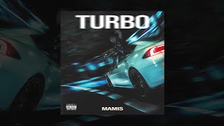 Mamis  TURBO Lyrics Video [upl. by Ihcego]