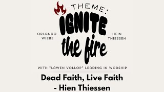 Dead Faith Live Faith  Hein Thiessen Hopninj [upl. by Lund670]