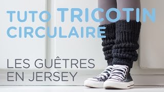 Tuto tricotin  les guêtres au point jersey  Loom knit leg warmers [upl. by Euqinot833]