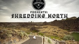 Shredding North  Landyachtz [upl. by Ennovahc]