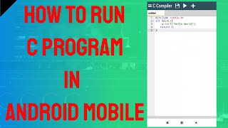 How to run C program in Android Mobile English Version [upl. by Gertie]