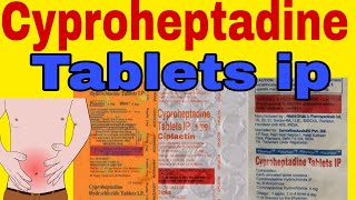 Cyproheptadine Hydrochloride Tablets IP 4 mg  2 mg Usee in Hindi [upl. by Durrell]