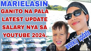 MARIELASINITO NA NGAUN LATEST UPDATE SALARY NYA SA YOUTUBE 2024 [upl. by Bernadine64]