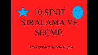 10SINIF MATEMATİK SIRALAMA VE SEÇME [upl. by Juliette]