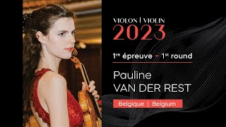 CMIM Violon 2023  1ère épreuve  First Round  Pauline Van Der Rest [upl. by Atile]