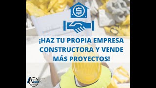 Cómo Crear una Empresa Constructora Sesión 1 [upl. by Edylc]