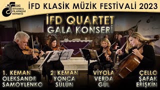 İFD QUARTET GALA KONSERİ İFD KLASİK MÜZİK FESTİVALİ 5 MART 2023 [upl. by Aenal55]