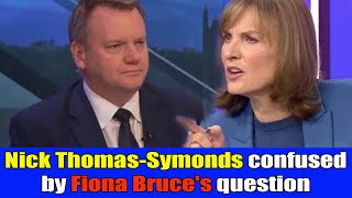 Nick Thomas Symonds was confused when he refused to answer Fiona Bruces eight time question [upl. by Nadya]