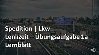 Lenkzeit beim LkwTransport berechen  Übung 1a  kostenfreies Lernblatt in der Videobeschreibung [upl. by Donetta]