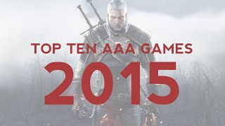 Top Ten AAA PC Games 2015 [upl. by Ahterahs]