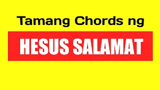 HESUS SALAMAT CHORDS AND LYRICS [upl. by Colis]