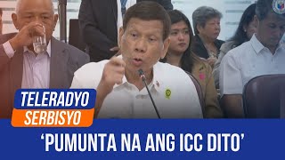 Duterte to ICC Hurry up  Teleradyo Serbisyo 13 November 2024 [upl. by Giliana]