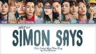 NCT 127 「Simon Says」 11 Members ver Color Coded Lyrics HanRomEng [upl. by Alveta361]