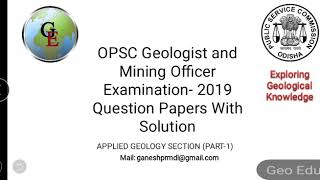 PART1  Applied Geology Section of OPSC GEOLOGIST AND MINING OFFER EXAMINATION 2019 SOLUTIONS [upl. by Anyrak]