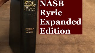 NASB Ryrie study Bible expanded edition review [upl. by Anomor]