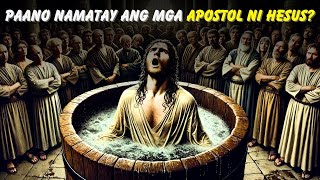 ANG KAKILAKILABOT NA KAPALARAN NG 12 APOSTOL NI HESUS Bibliya Story [upl. by Lain490]