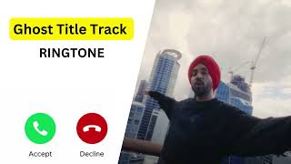 Ghost Title Track Ringtone  Diljit Dosanjh 2023  Download Link on Description 🔽 [upl. by Assirolc220]