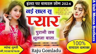 New year meena song 2024Nai saal su pyar purani sabRaju Gomladu kanaram thali mahendrathumdi [upl. by Barbe]