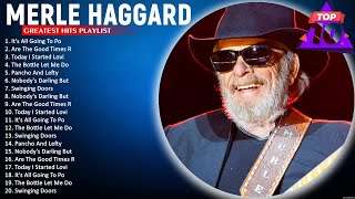 Best Songs Of Merle Haggard 🌻 Merle Haggard Greatest Hits Full Album 🌻 Its All Going To Pot 8567 [upl. by Audra]