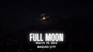 FULL MOONMARCH 18 2022  MOON WATCHINGTIME LAPSE 50X [upl. by Kendrick]