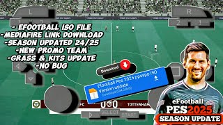 Download Efootball™ Pes 2425 Iso Ppsspp Update New Kits amp Minikits update No Textures No Savedata [upl. by Adnawuj681]