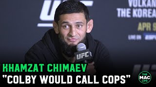 Khamzat Chimaev B Colby Covington would call the cops before fighting me [upl. by Langham]