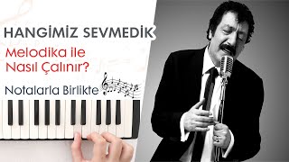 Hangimiz SevmedikDemba Ba Melodika Notaları ve ÇalınışıHızlı  Yavaş [upl. by Moyna831]