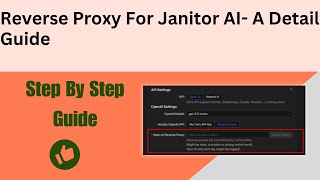 Reverse Proxy For Janitor AI A Detail Guide [upl. by Beverie]