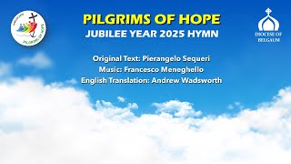 Pilgrims of Hope  Jubilee Year 2025 Hymn  Diocese of Belgaum [upl. by Cherri628]