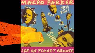 MACEO PARKER  LIFE ON PLANET GROOVE FULL LIVE 1992 [upl. by Rehprotsirhc]