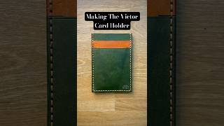 Custom Order The Victor Card Holder in Olive and Olmo Pueblo leathercraft edc howitsmade [upl. by Nairda936]