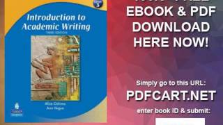 Introduction to Academic Writing Third Edition The Longman Academic Writing Series Level 3 [upl. by Aiet]