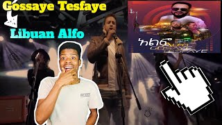 New Ethiopian Music Gossaye Tesfaye  Libuan Alfo  Official Video  REACTION VIDEO [upl. by Saravat460]