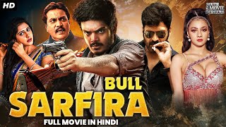 SARFIRA BULL Full South Action Hindi Dubbed Movie  Akash Puri Gehna Sippy Subbaraju Sunil [upl. by Joanie504]