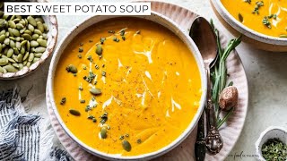 Best Sweet Potato Soup Recipe [upl. by Novat]