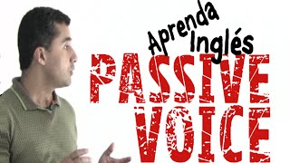 La forma más fácil de aprender PASSIVE VOICE [upl. by Nah486]