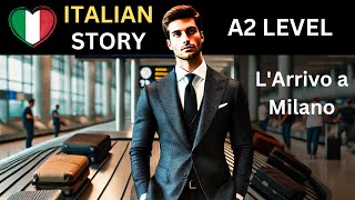 Learn Italian with Short Stories  LArrivo a Milano [upl. by Polinski]