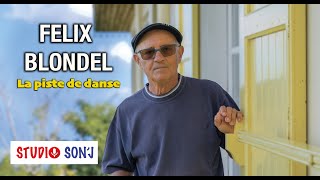 Felix Blondel  La piste de danse clip OFFICIEL [upl. by Stuppy225]