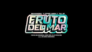 FRUTO DEL MAR  BIGMANNDRILL x CozmekJabon x TallupCR Prod By Mr Karma amp jarubeatmusic [upl. by Alanson]