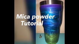 How to make a Mica Powder Epoxy Tumbler Tutorial [upl. by Kidd375]