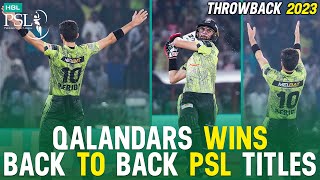 PSL Throwback  𝐐𝐚𝐥𝐚𝐧𝐝𝐚𝐫𝐬 𝐖𝐢𝐧𝐬 𝐁𝐚𝐜𝐤 𝐭𝐨 𝐁𝐚𝐜𝐤 𝐏𝐒𝐋 𝐓𝐢𝐭𝐥𝐞𝐬  Lahore Qalandars vs Multan Sultans [upl. by Dunkin43]