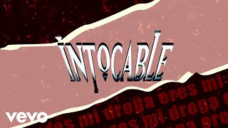 Intocable  Eres Mi Droga Lyric Video [upl. by Kearney]